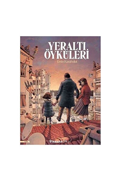 İnkılap Kitabevi Yeraltı Öyküleri, Ersin Karabulut, Inkılap Kitabevi, Yeraltı...