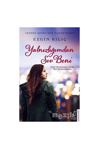 Destek Yayınları Yalnızlığımdan Sev Beni