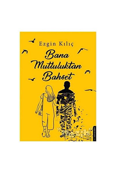 Destek Yayınları Bana Mutluluktan Bahset