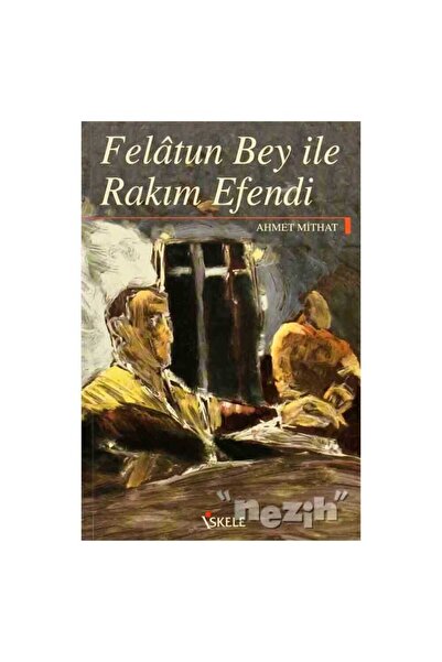 Generic Brand Felatun Bey ile Rakım Efendi