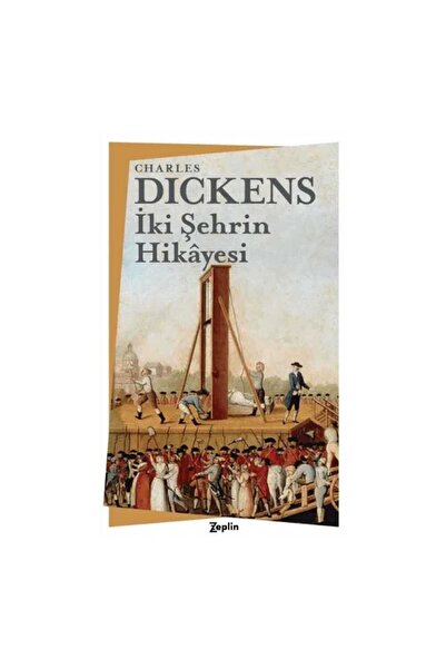 Zeplin Kitap İki Şehrin Hikayesi
