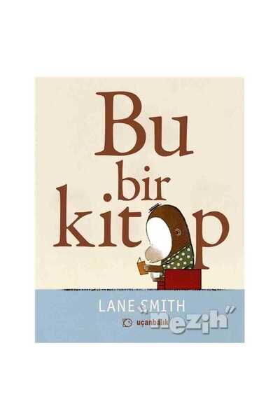 Uçanbalık Yayıncılık Bu Bir Kitap / Lane Smith / Uçanbalık Yayıncılık / 97897...