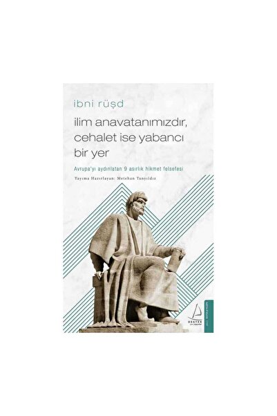 Destek Yayınları İlim Anavatanımızdır Cehalet İse Yabancı Bir Yer