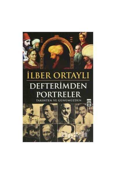 Timaş Yayınları Defterimden Portreler Tarihten ve Günümüzden