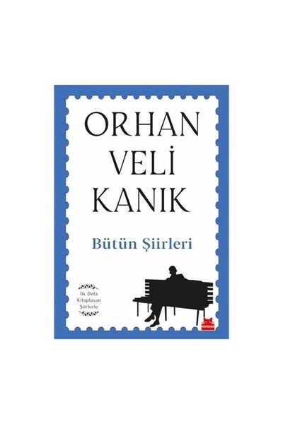 Genel Markalar Orhan Veli Kanık - Bütün Şiirleri
