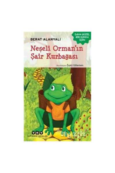 Yapı Kredi Yayınları Neşeli Ormanın Şair Kurbağası