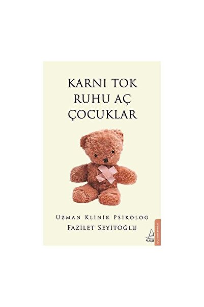Destek Yayınları Karnı Tok Ruhu Aç Çocuklar