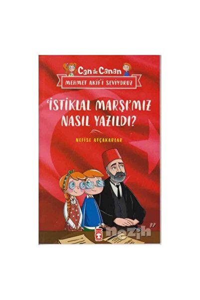 Timaş Çocuk İstiklal Marşımız Nasıl Yazıldı? - Can İle Canan Mehmet Akif’i Se...