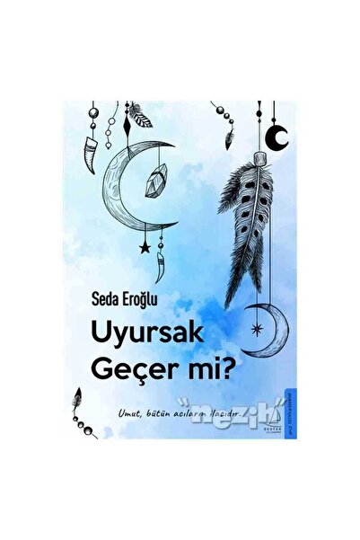 Destek Yayınları Uyursak Geçer Mi?