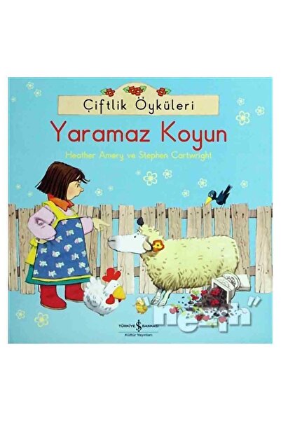 TÜRKİYE İŞ BANKASI KÜLTÜR YAYINLARI Çiftlik Öyküleri Yaramaz Koyun