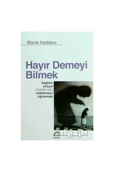 İletişim Yayınları Hayır Demeyi Bilmek