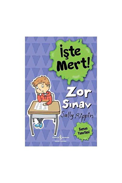 TÜRKİYE İŞ BANKASI KÜLTÜR YAYINLARI Zor Sınav - İşte Mert!