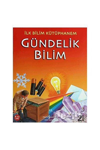 TÜRKİYE İŞ BANKASI KÜLTÜR YAYINLARI مكتبة العلوم الأولى العلوم اليومية