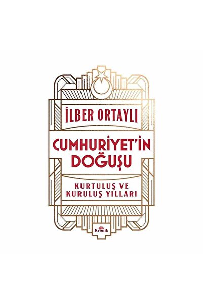 Kronik Kitap Cumhuriyet’in Doğuşu
