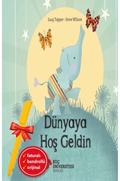 Koç Üniversitesi Yayınları Alfa Kalem+ Dünyaya Hoş Geldin (Lucy Tapper & Stev...