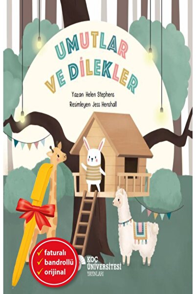 Koç Üniversitesi Yayınları Alfa Kalem+ Umutlar ve Dilekler (Helen Stephens) Y...