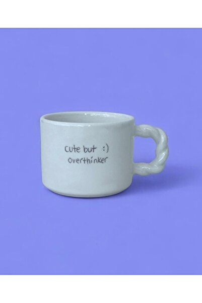 LEADA PROJECT Cute But Overthinker Beyaz El Yapımı Seramik Kupa