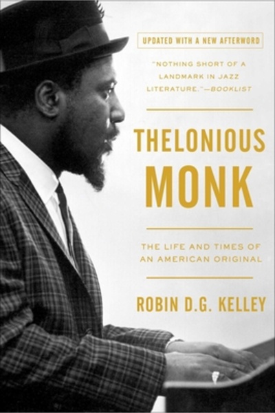 Free Press Thelonious Monk: Viața și vremurile unui original american