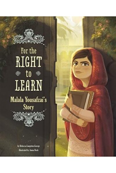 Addison Wesley Pub Co Inc For the Right to Learn: Malala Yousafzai's Story