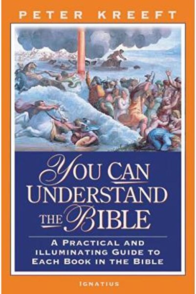 Ignatius Press You Can Understand the Bible: A Practical Guide to Each Book i...