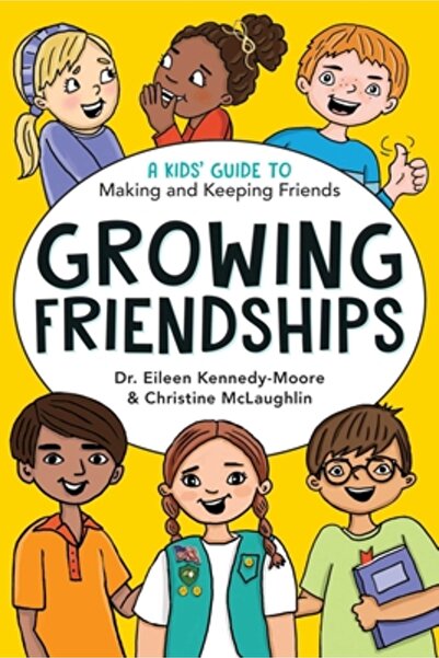 Aladdin Paperbacks Growing Friendships: A Kids' Guide to Making and Keeping F...