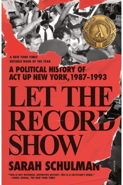 Picador Să se vadă ce se întâmplă: o istorie politică a ACT Up New York, 1987...