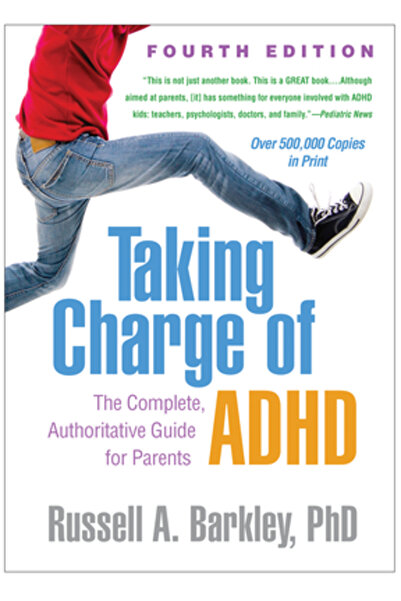 Guilford Pubn Preluarea controlului asupra ADHD-ului, ediția a patra: Ghidul ...