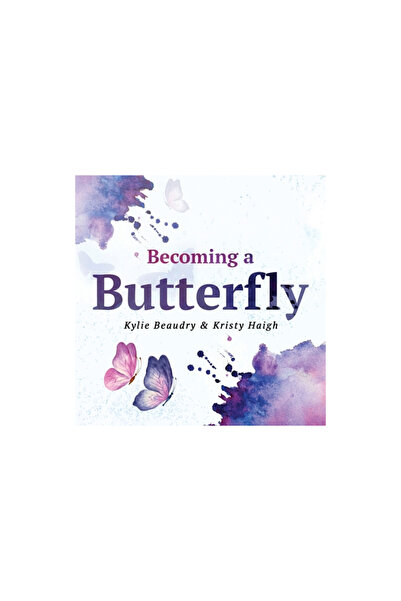 Anr Pub Becoming a Butterfly: A Personal Journey Through Mental Wellness