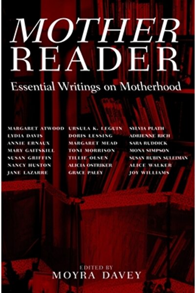 Basic Books Cititoare de mame: Scrieri esențiale despre maternitate