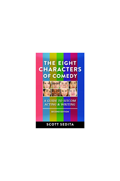Atides Pub The Eight Characters of Comedy: A Guide to Sitcom Acting & Writing