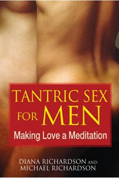 Destiny Books Sex tantric pentru bărbați: Transformarea iubirii într-o meditație
