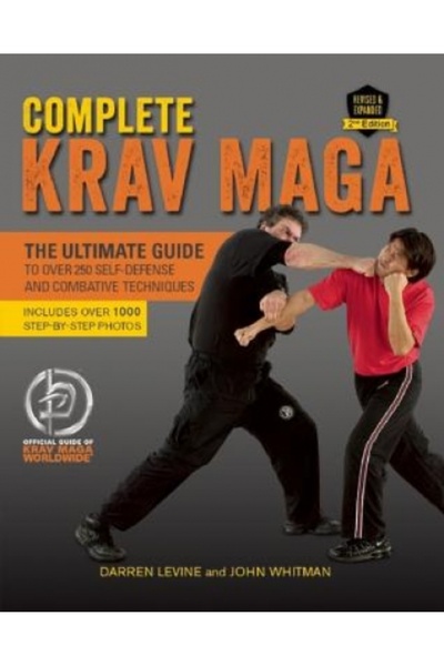 Kessinger Pub Llc Complete Krav Maga: The Ultimate Guide to Over 250 Self-Def...