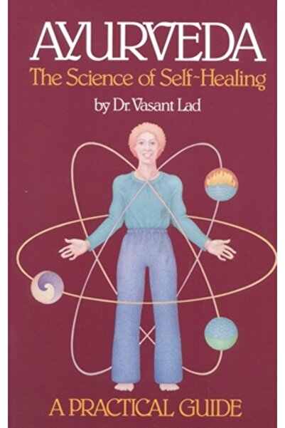 Lotus Press (Wi) Ayurveda: The Science of Self-Healing