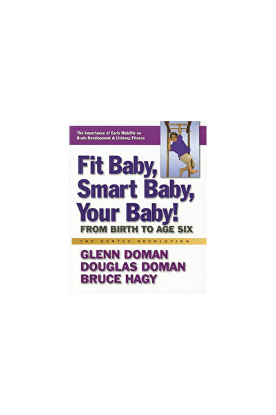 Square One Publ Bebeluș în formă, bebeluș inteligent, bebelușul tău!: De la n...