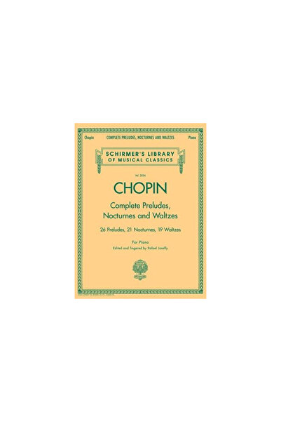 G. Schirmer Complete Preludes, Nocturnes and Waltzes: For Piano