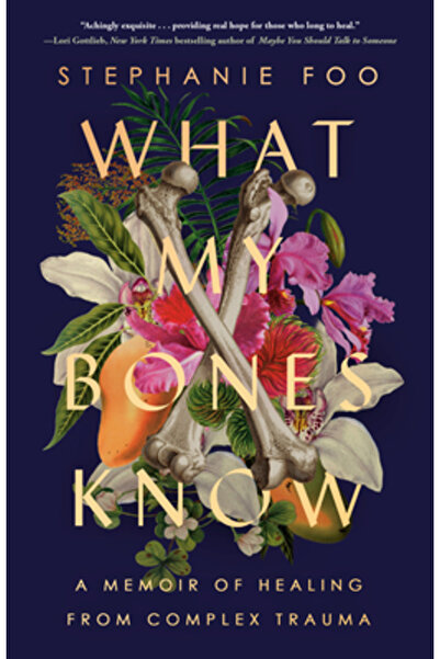 Ballantine Books Ce știu oasele mele: Memorii despre vindecarea după o traumă complexă