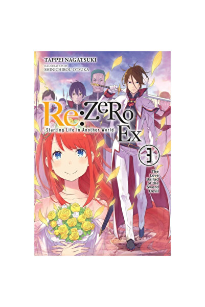 Yen Pr RE: Zero - Începând cu viața într-o altă lume - Ex, Vol. 3 (Novel ușor...