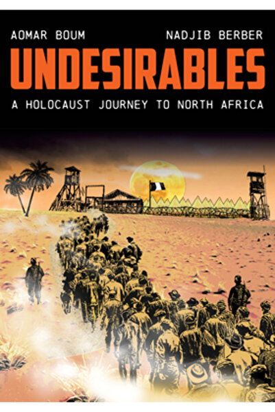 Stanford Univ Pr Undesirables: A Holocaust Journey to North Africa