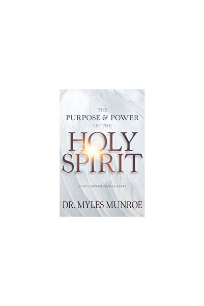 Whitaker House Scopul și puterea Duhului Sfânt: Guvernarea lui Dumnezeu pe Pă...