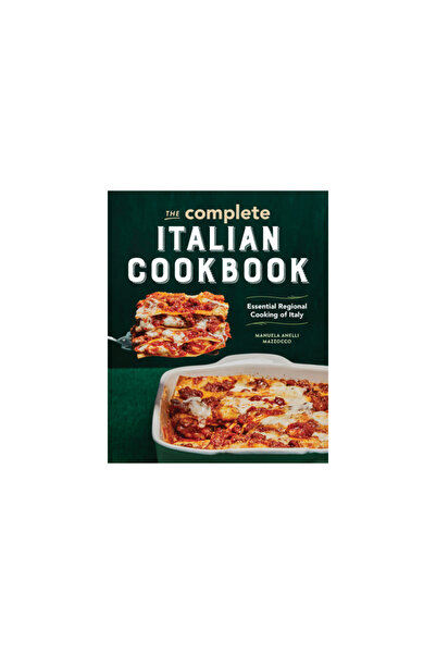 Rockridge Pr Cartea completă de bucate italiene: Bucătărie regională esențial...