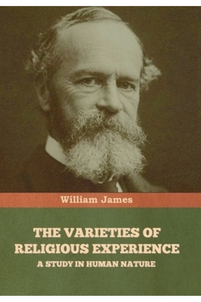 Bibliotech Pr Varietățile experienței religioase: un studiu asupra naturii umane