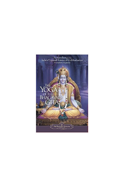 Self-Realization Fellowship Publishers Yoga din Bhagavad Gita: O introducere ...