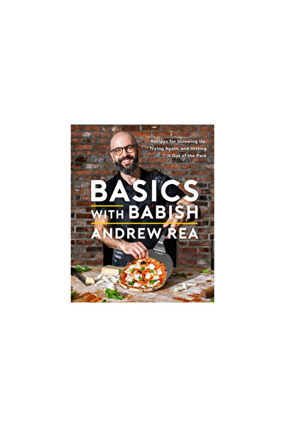 Atria Noțiuni de bază cu Babish: Rețete pentru a da greș, a încerca din nou și a ieși învingător