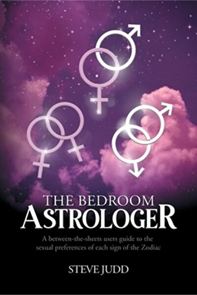 Silverwood Books Astrologul din dormitor: Un ghid pentru utilizatorii care do...
