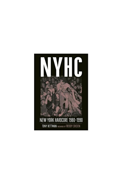 Univ Pr Of Florida NYHC: Hardcore din New York 1980-1990
