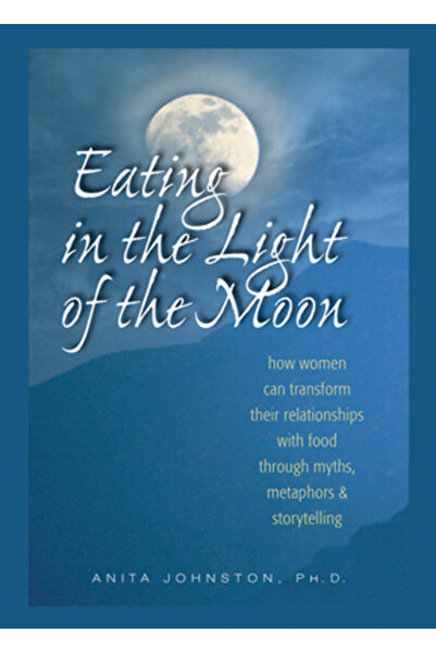 Gurze Books Mâncând la lumina lunii: Cum își pot transforma femeile relația c...