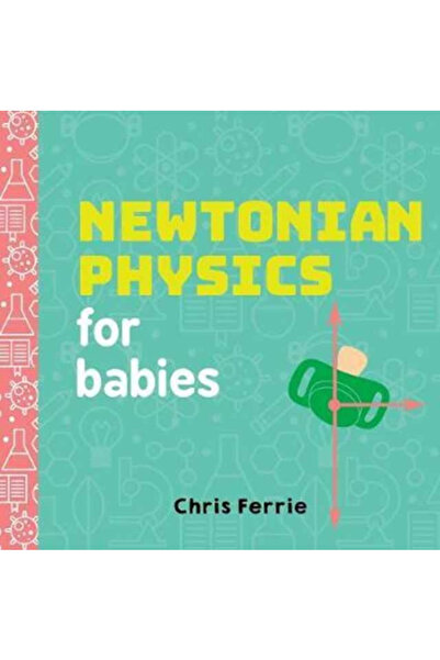 Sourcebooks Jabberwocky Newtonian Physics for Babies