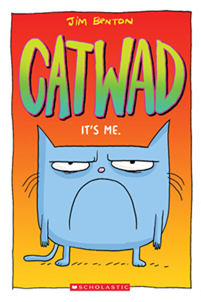 Scholastic It's Me. (Catwad #1)