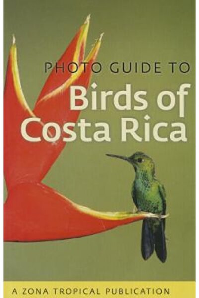 Kessinger Pub Llc Photo Guide to Birds of Costa Rica