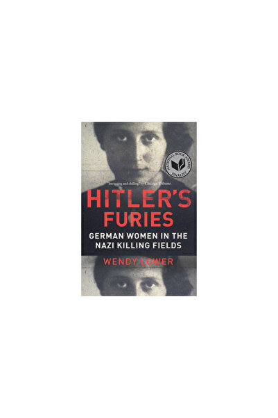 mariner books Hitler's Furies: German Women in the Nazi Killing Fields